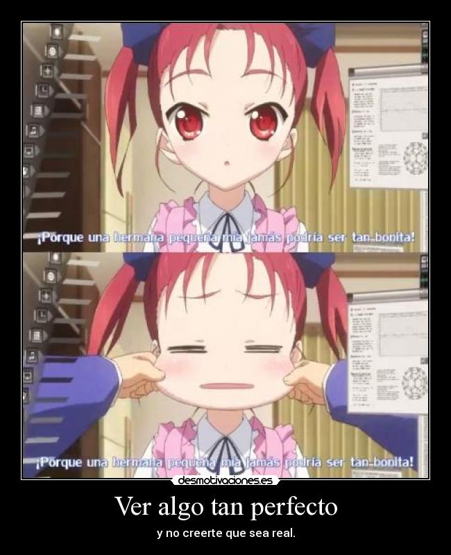 Ver algo tan perfecto - 