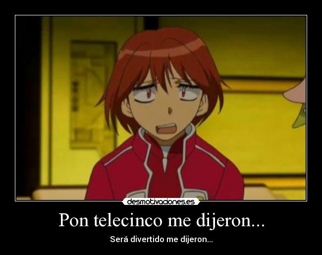 Pon telecinco me dijeron... - 