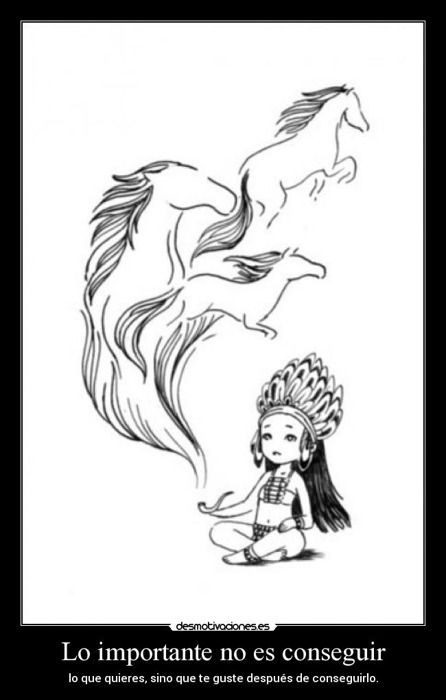 Lo importante no es conseguir - 