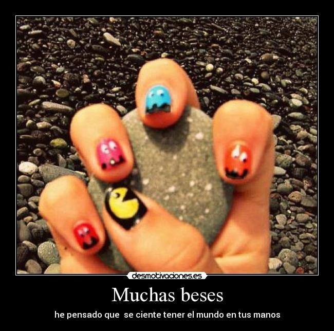 Muchas beses - he pensado que se ciente tener el mundo en tus manos