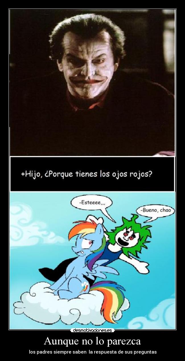 Aunque no lo parezca - los padres siempre saben  la respuesta de sus preguntas