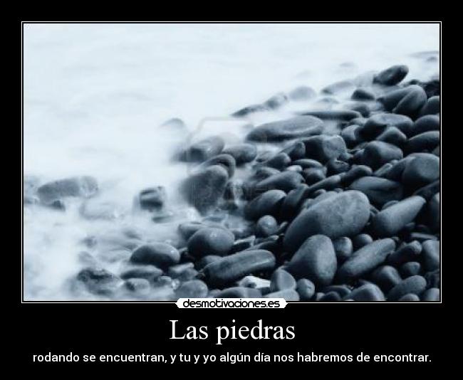 Las piedras Desmotivaciones Las piedras Desmotivaciones