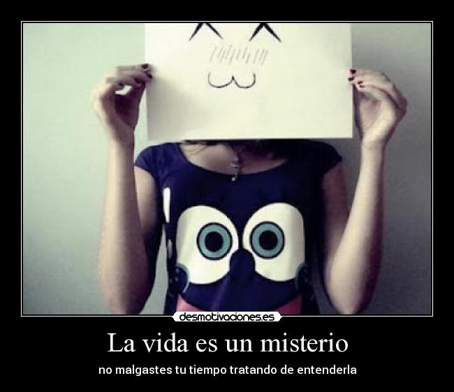 La vida es un misterio - 
