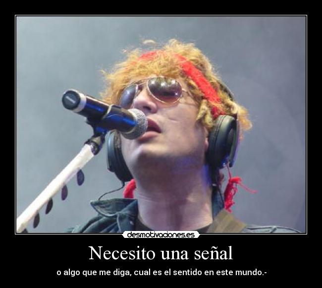 Necesito una señal -