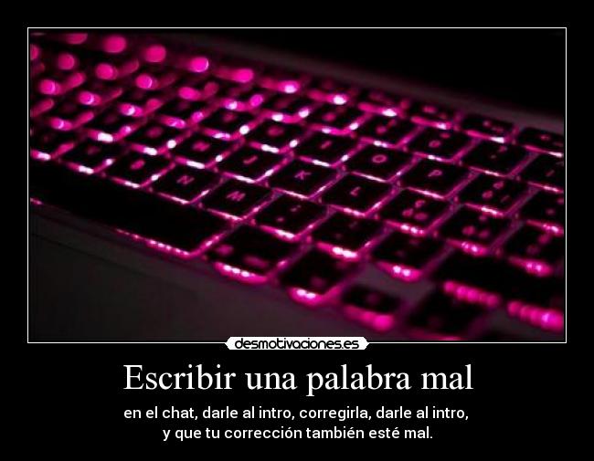 Escribir una palabra mal -