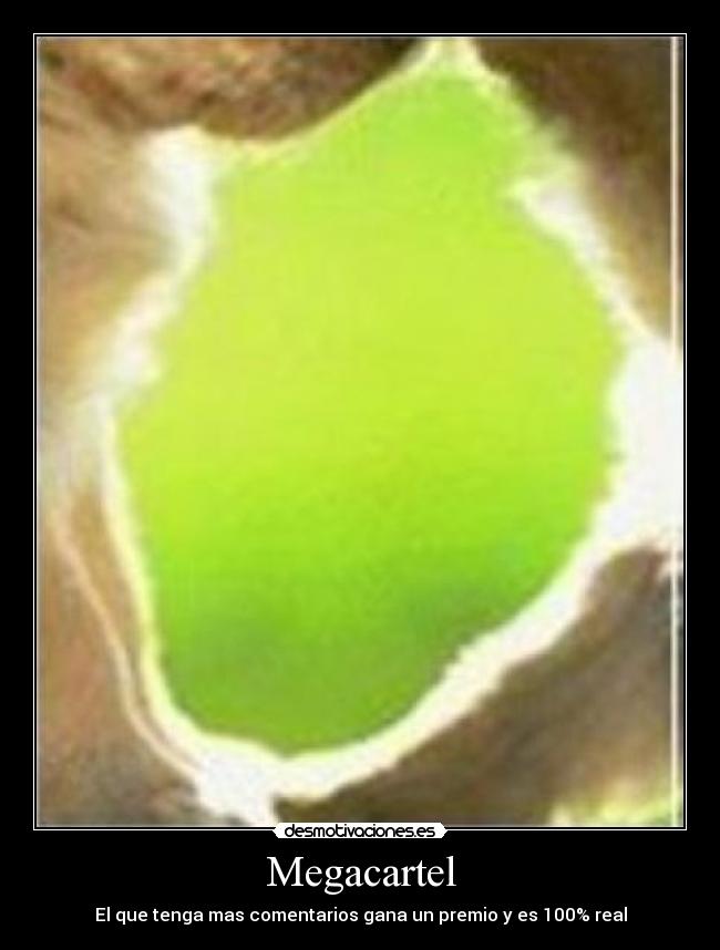 Megacartel - El que tenga mas comentarios gana un premio y es 100% real