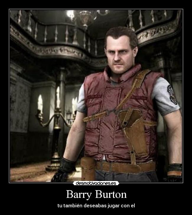 carteles resident evil remake barry burton mansion pendejo loco mas denso era desmotivaciones