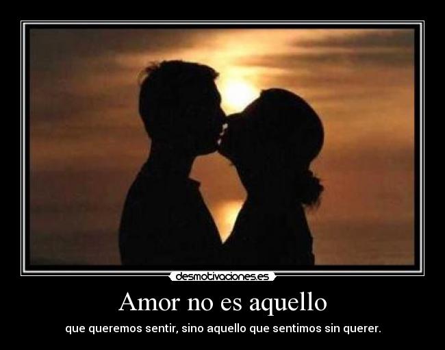 Amor no es aquello -