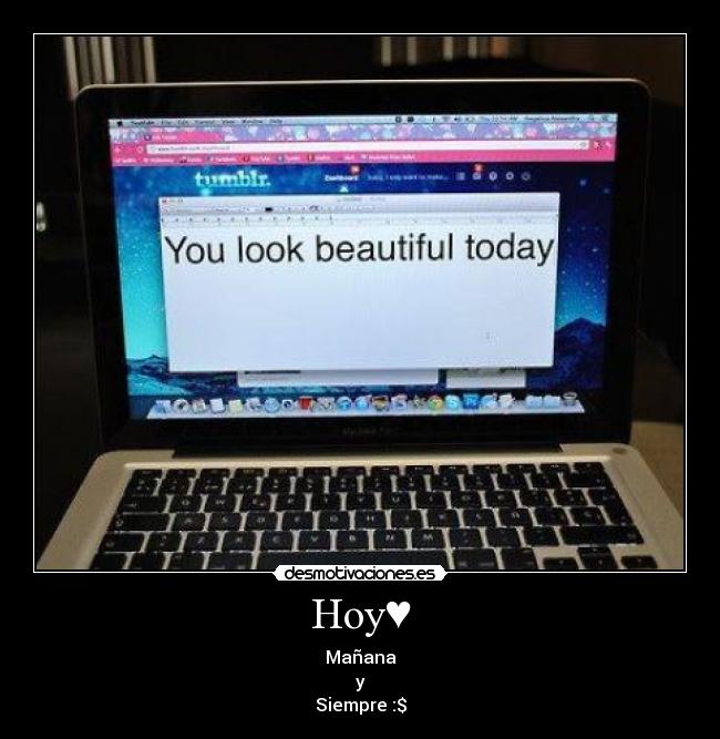 carteles you look beautiful today desmotivaciones