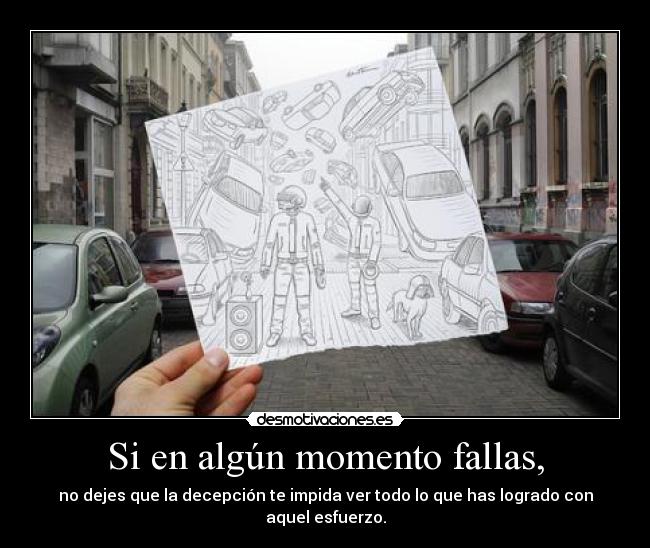 Si en algún momento fallas, - 