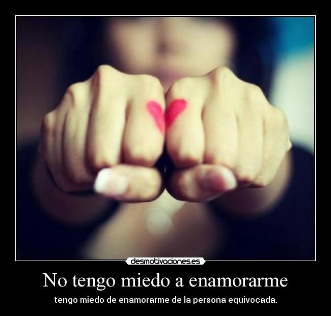 No tengo miedo a enamorarme -