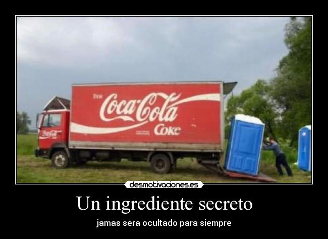 Un ingrediente secreto - jamas sera ocultado para siempre