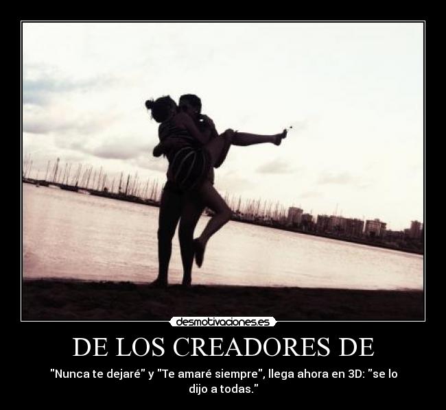 DE LOS CREADORES DE - 