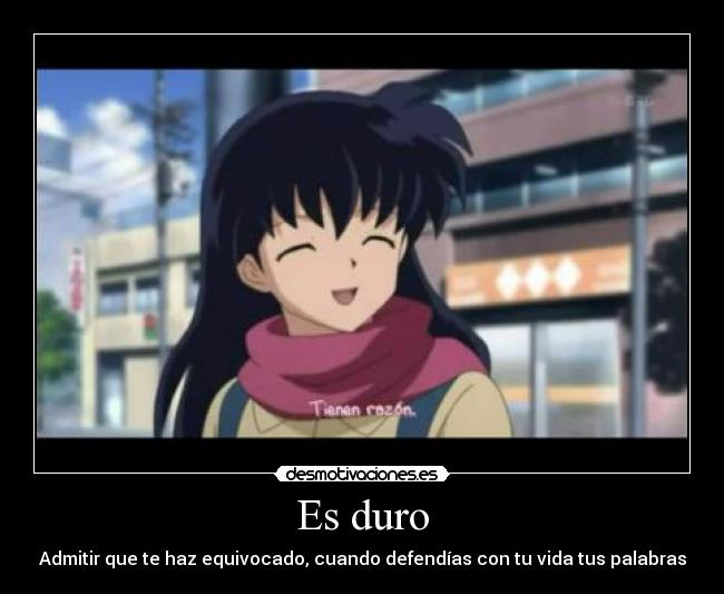 Es duro -