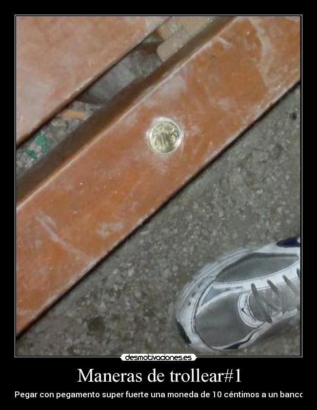 Maneras de trollear#1 - 
