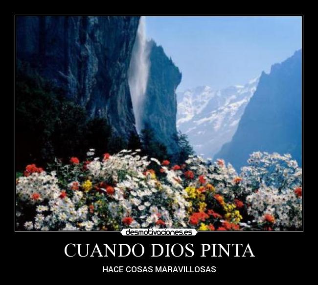 CUANDO DIOS PINTA - 