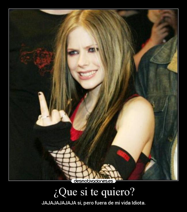 ¿Que si te quiero? -