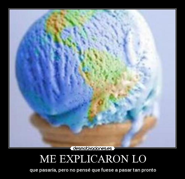 ME EXPLICARON LO - que pasaría, pero no pensé que fuese a pasar tan pronto