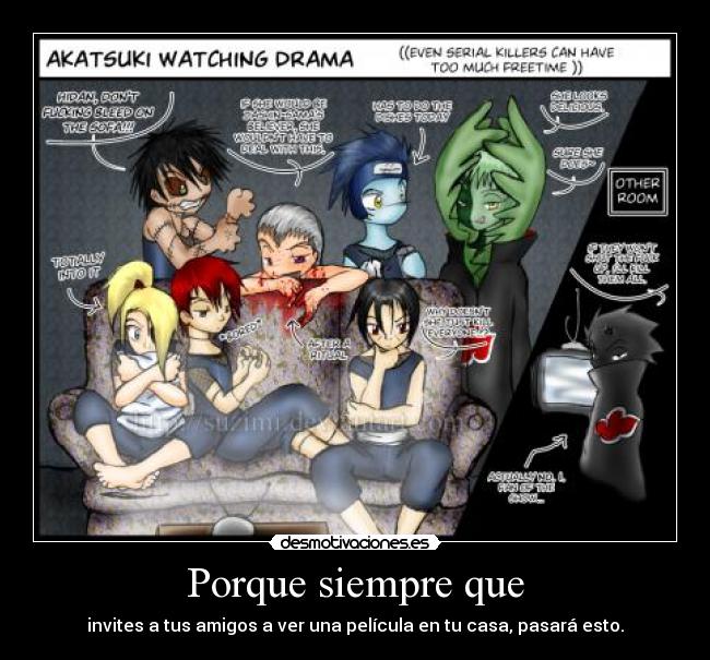 carteles dei asustado sasori aburrido itachi pensando zetsu recien comido hidan despues del ritual akatsuki desmotivaciones