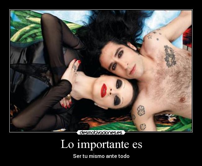 Lo importante es - Ser tu mismo ante todo