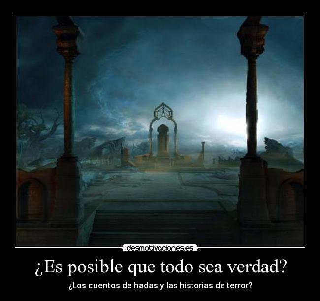 ¿Es posible que todo sea verdad? -