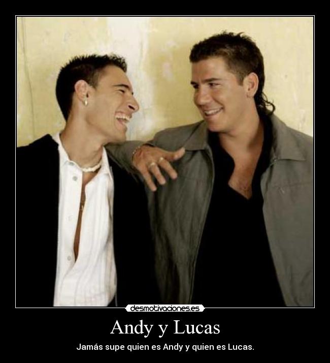 Andy y Lucas - 