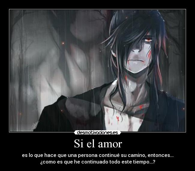 carteles amor anime emo sad love nigatsu desmotivaciones