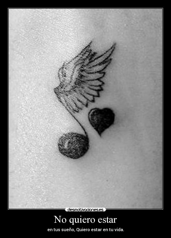 No quiero estar - en tus sueño, Quiero estar en tu vida.