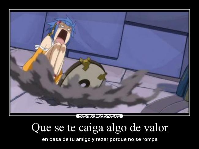 Que se te caiga algo de valor - 