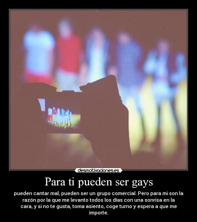 Para ti pueden ser gays -