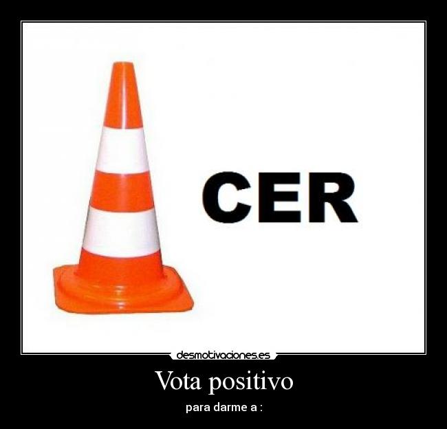 carteles para darme desmotivaciones