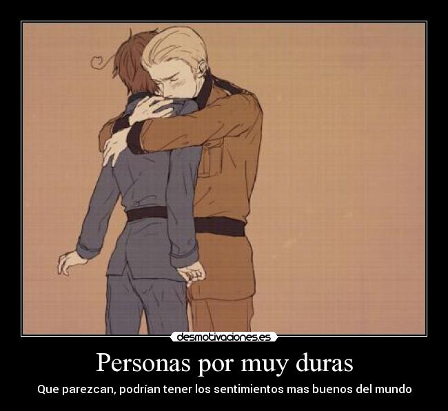 Personas por muy duras -