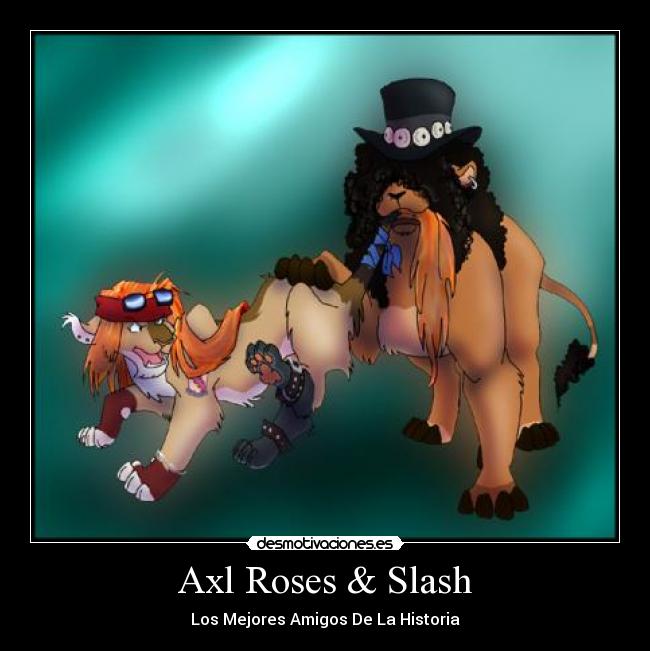 Axl Roses & Slash -