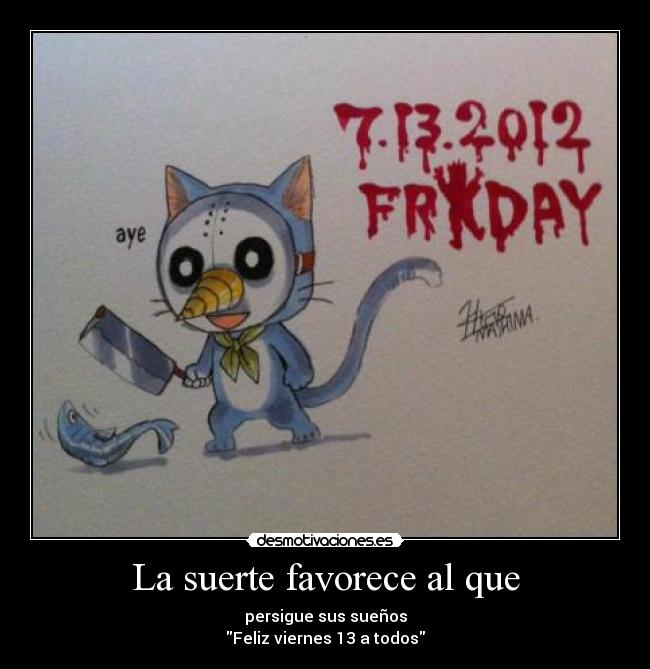 carteles mala suerte viernes anime manga fairy tail happy plue cartel desmotivaciones