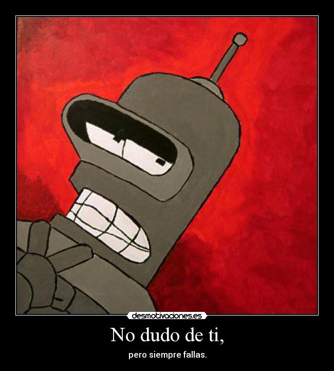 carteles bender666 binario10 addictive clandesplazado clanhorde desmotivaciones