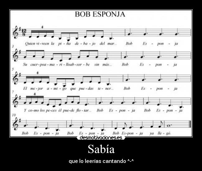 Sabía - que lo leerías cantando ^-^