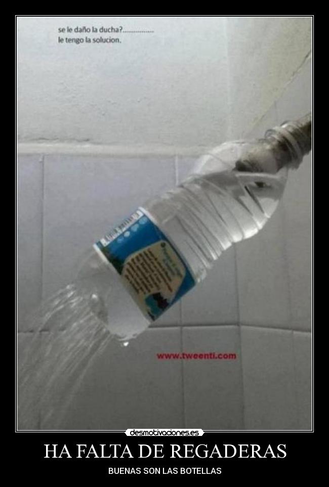 HA FALTA DE REGADERAS -
