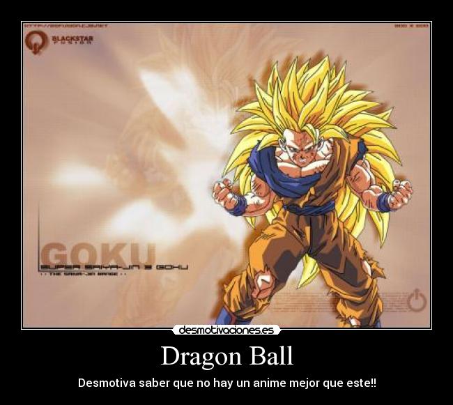 Dragon Ball - Desmotiva saber que no hay un anime mejor que este!!