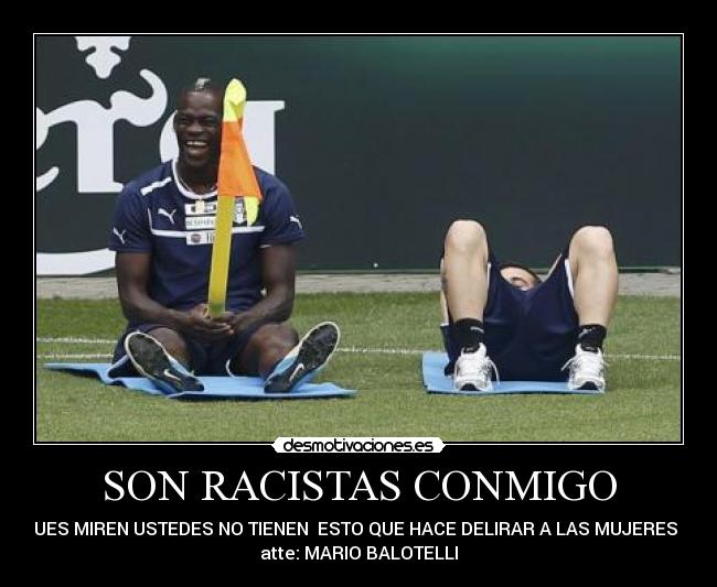 SON RACISTAS CONMIGO -