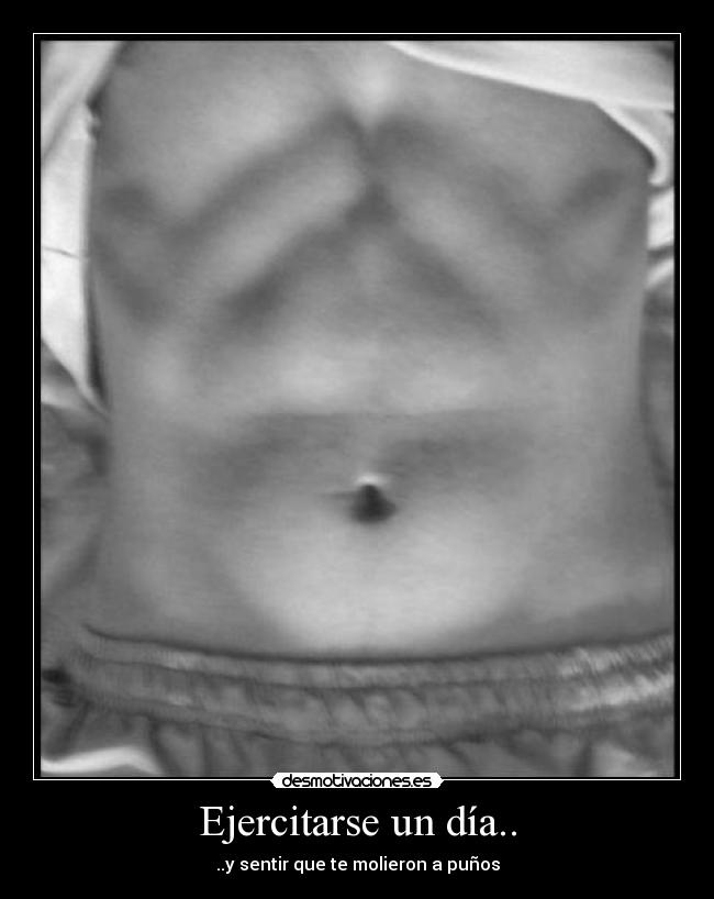 Ejercitarse un día.. -