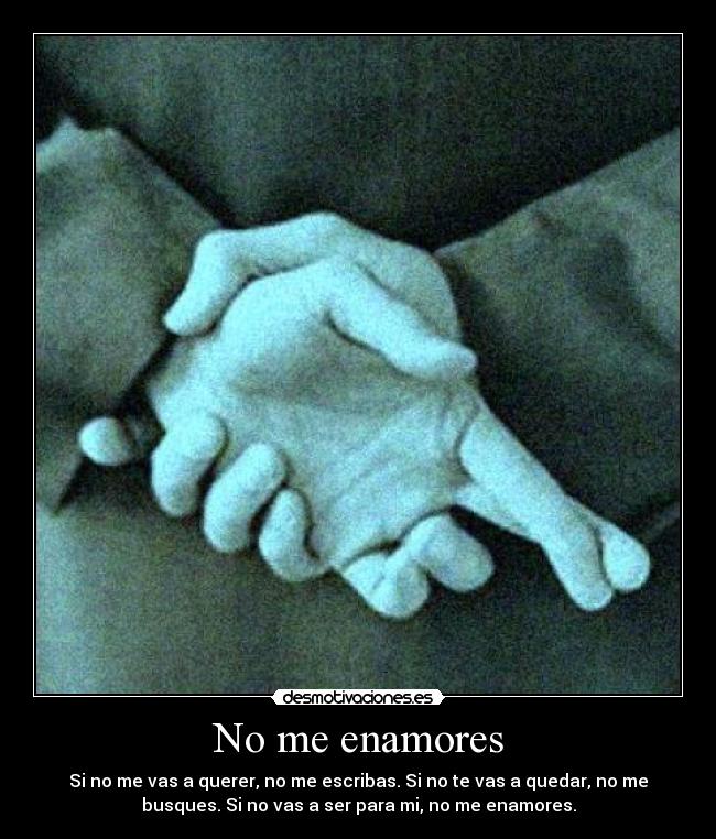 No me enamores - 