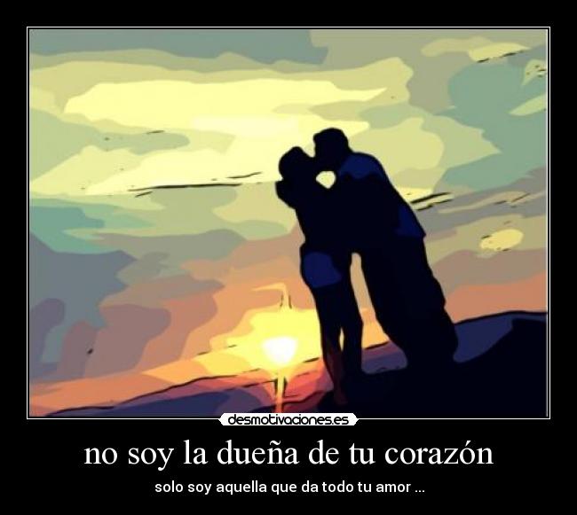 carteles corazon corazon desmotivaciones