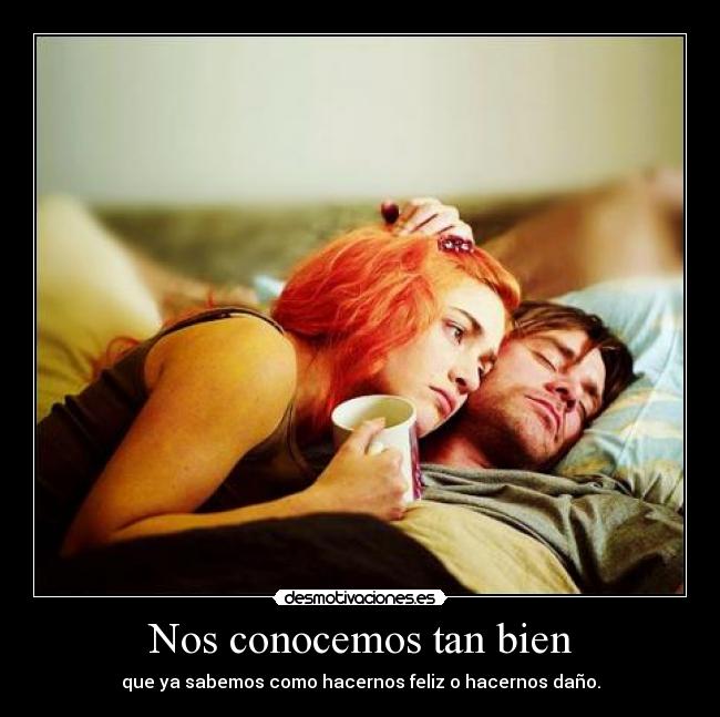 Nos conocemos tan bien -