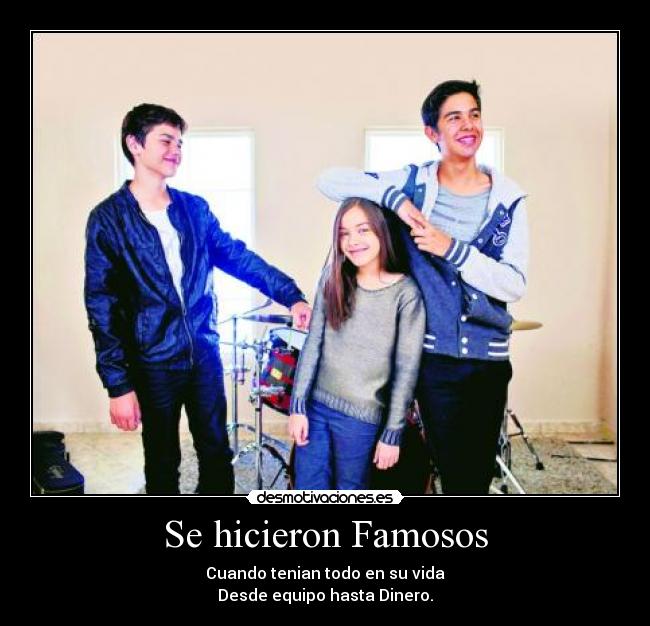 Se hicieron Famosos -
