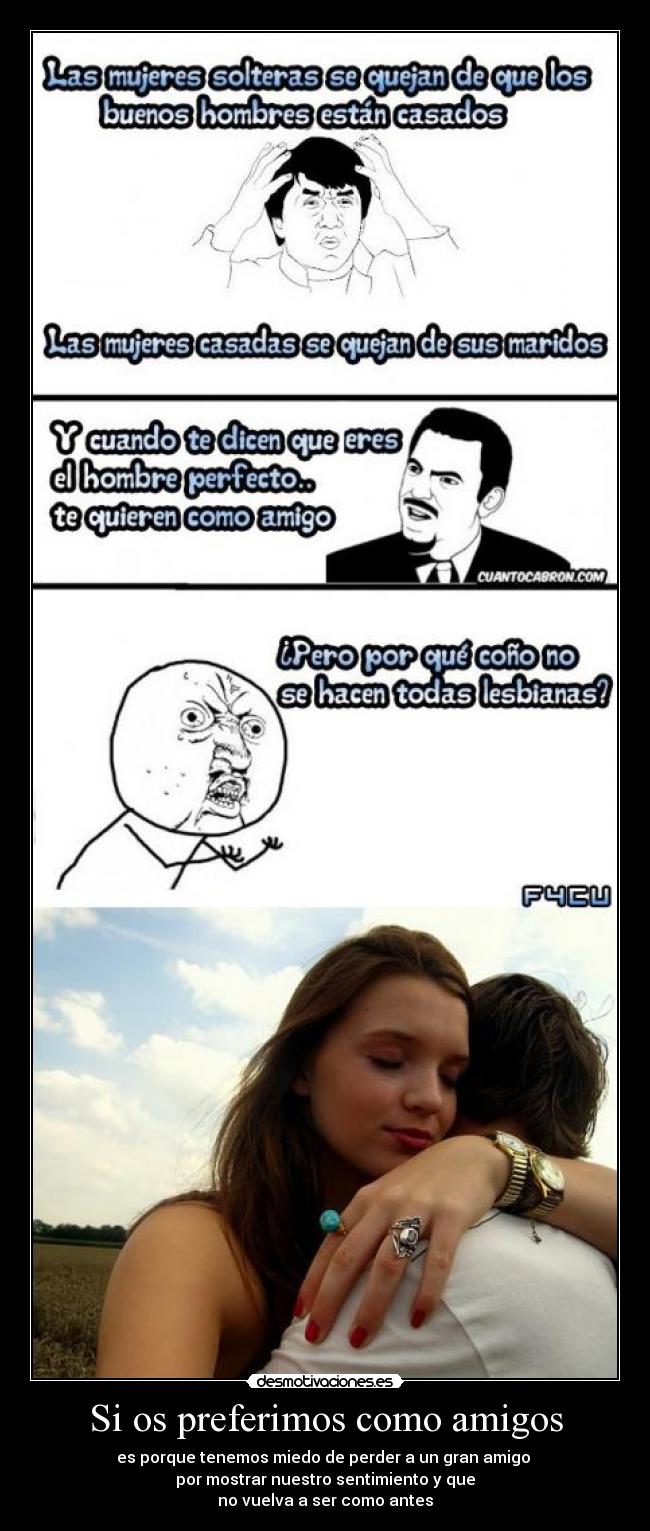 carteles amigos preferimos como amigos desmotivaciones