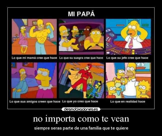 no importa como te vean - 