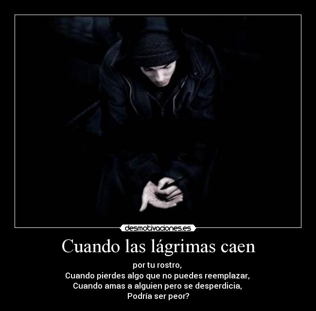 Cuando las lágrimas caen - 