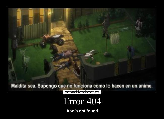 Error 404 - ironía not found