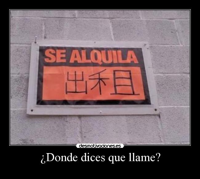 ¿Donde dices que llame? - 