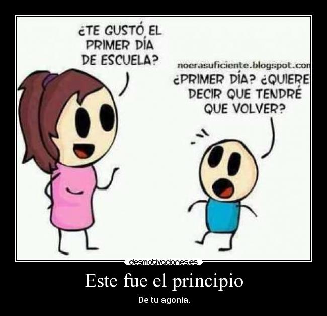 Este fue el principio - De tu agonía.